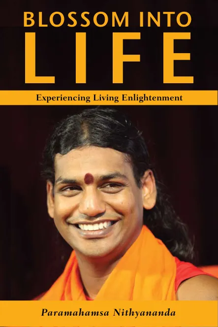 Blossom Into Life: Experiencing Living Enlightenment - English